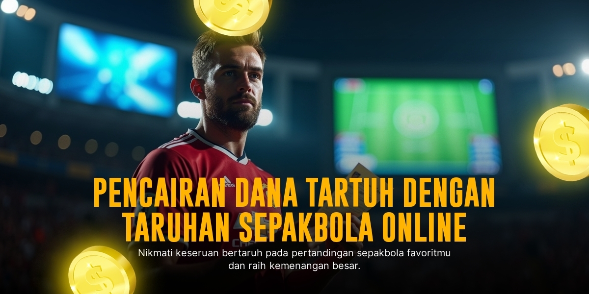 Bola: Panduan Lengkap Memahami Jenis Taruhan Bola di SBOBET